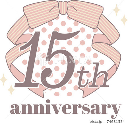 ガーリーなリボンとドットのアニバーサリーエンブレムロゴ・15周年 74681524