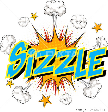 Word Sizzle on comic cloud explosion background Word Sizzle on comic cloud explosion background 74682384