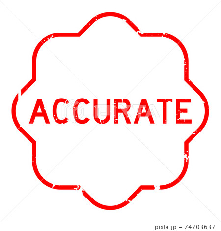 Grunge red accurate word rubber seal stamp on white background Grunge red accurate word rubber seal stamp on white background 74703637