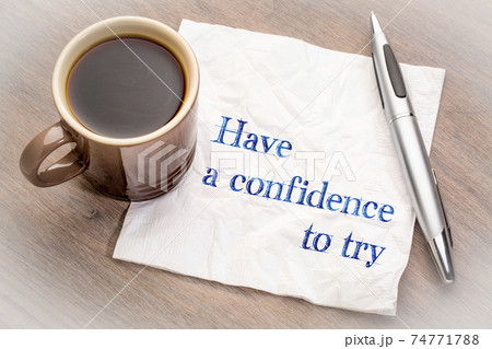 Have confidence to try advice on napkin 74771788