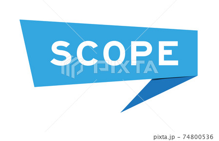 Paper speech banner with word scope in blue color on white background (Vector) 74800536