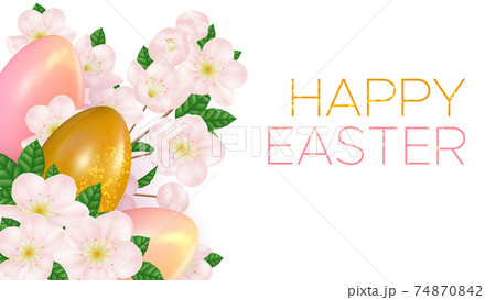 Happy Easter background with realistic easter eggs and cherry blossoms. Template for invitation card, banner, poster with easter eggs, spring flowers and inscription Happy Easter. Vector illustration 74870842