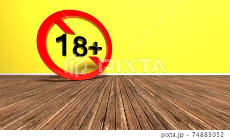 18 sign. Prohibited content. Parental control. Violence. no entry. 74883052