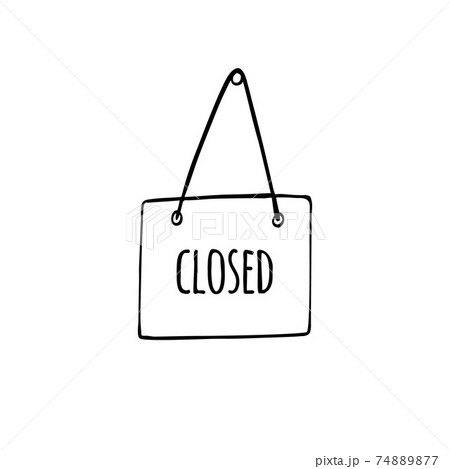 Vector hand drawn door sign with closed text 74889877