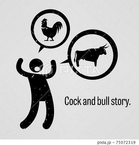 Cock and Bull Story.  75072319