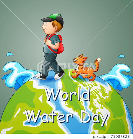 World water day design with a boy walking on earth World water day design with a boy walking on earth 75087328
