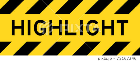 Yellow and black color with line striped label banner with word highlight 75167246