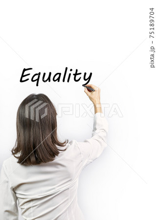 Woman writing the word Equality on white background. Concept feminism 75189704