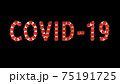 White text covid-19 with red molecules of coronavirus on it on black background. 75191725