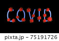 Blue text covid with red molecules of covid-19 on it on black background. 75191726