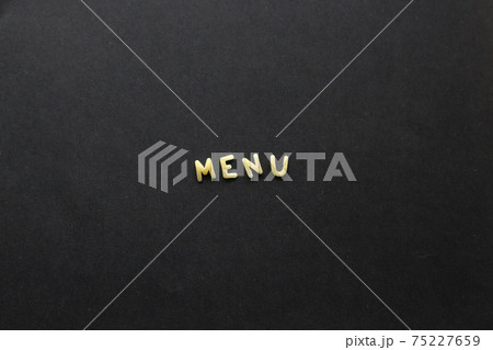 並べたパスタの文字「MENU」 並べたパスタの文字「MENU」 75227659