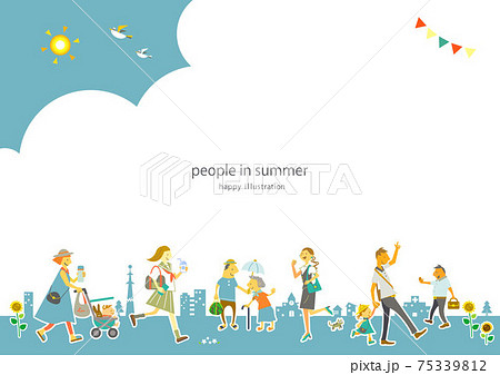 いろいろな人たちが笑顔で暮らす街の夏の風景 いろいろな人たちが笑顔で暮らす街の夏の風景 75339812