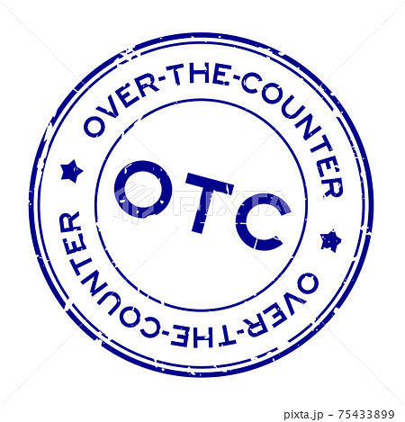 Grunge blue OTC Over-The-Counter word round rubber seal stamp on white background 75433899