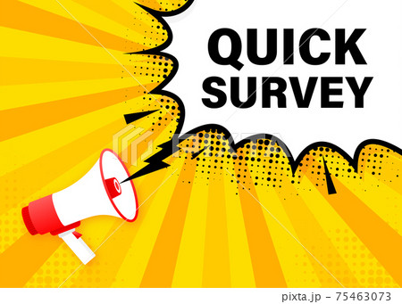 Quick survey megaphone yellow banner. Vector illustration. 75463073