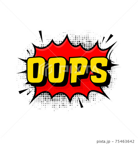 Oops in vintage style. Cartoon style vector. Pop art. Vector text. Wow effect. 75463642