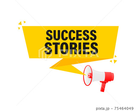 Success stories megaphone yellow banner in 3D style on white background. Vector illustration. 75464049