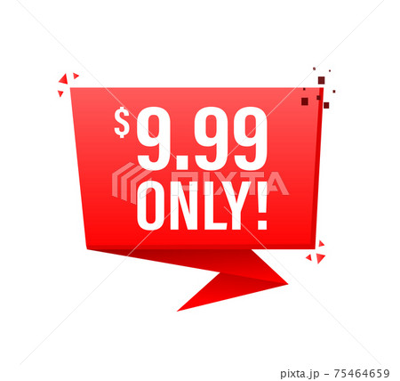 Sale 0.99 Dollars Only Offer Badge Sticker Design in Flat Style. Vector illustration. 75464659