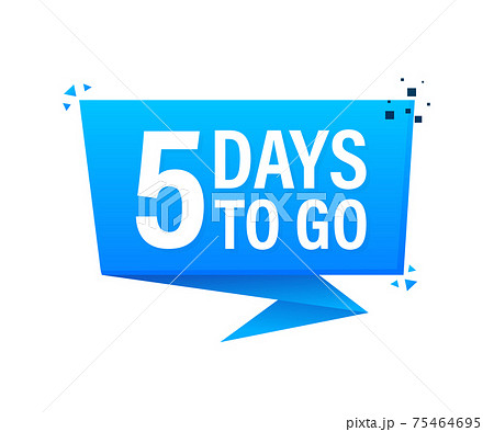 5 Days to go poster in flat style. Vector illustrations for time managment. 75464695
