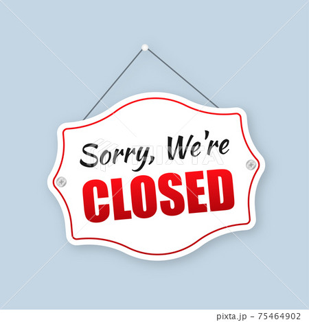 Closed Store Sign. Door sign. Closed Store Sign. Door sign. 75464902