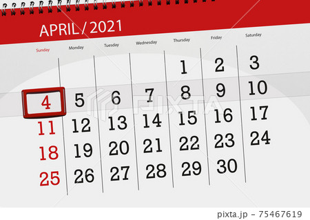 Calendar planner for the month April 2021, deadline day, 4, sunday 75467619