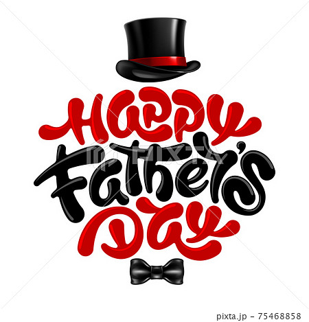 Happy Fathers Day Calligraphy Lettering Happy Fathers Day Calligraphy Lettering 75468858