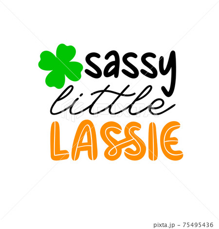 Sassy little lassie with a clover leaf is great as a babys tshirt print or greeting card for St 75495436