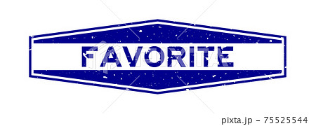 Grunge blue favorite word hexagon rubber seal stamp on white background 75525544