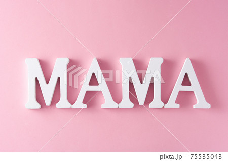 Mama word on pink background. Mother's Day Mama word on pink background. Mother's Day 75535043