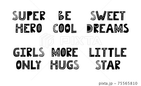 Scandinavian phrase set for baby room. Cute kids phrases greeting card, print on the wall Scandinavian phrase set for baby room. Cute kids phrases greeting card, print on the wall 75565810