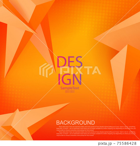 Orange composition with a gradient, volumetric triangles with a 3D effect Orange composition with a gradient, volumetric triangles with a 3D effect 75586428