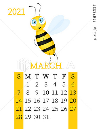 Calendar 2021. Monthly calendar for March 2021 from Sunday to Saturday. Yearly Planner. Templates with cute hand drawn bee. Vector illustration. Great for kids. Calendar page for print. Calendar 2021. Monthly calendar for March 2021 from Sunday to Saturday. Yearly Planner. Templates with cute hand drawn bee. Vector illustration. Great for kids. Calendar page for print. 75678537