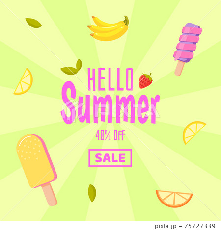 Hello summer sale. Colorful background with ice cream and fruits 75727339