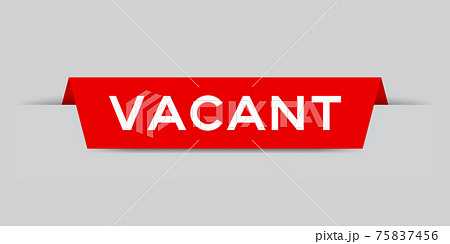 Red color inserted label with word vacant on gray background 75837456