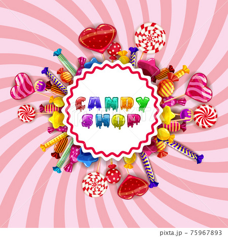 Candy Shop logo lable poster. Template background with colorful sweets lollipops, caramel, hearts, spirals. Vector illustration 75967893