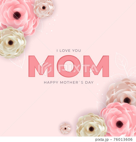 I love you mom. Happy Mother s Day background. Vector Illustration 76013606