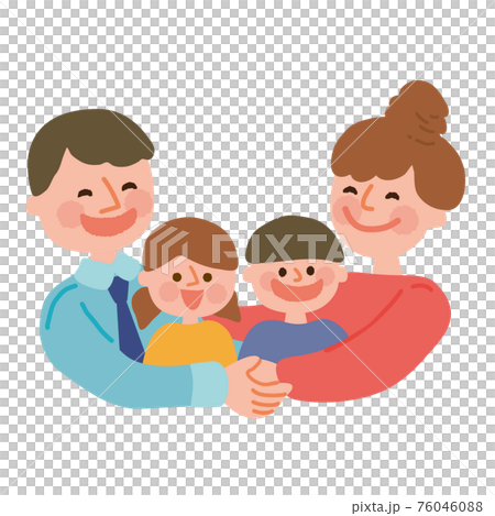 子供たちを抱きしめるお父さんお母さん 子供たちを抱きしめるお父さんお母さん 76046088