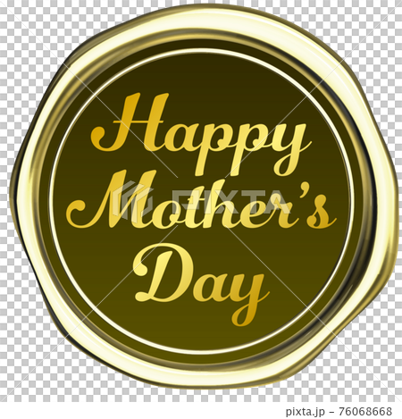 HappyMothersDay 金のシーリングワックス風エンブレムのフレーム　ベクターイラスト 76068668