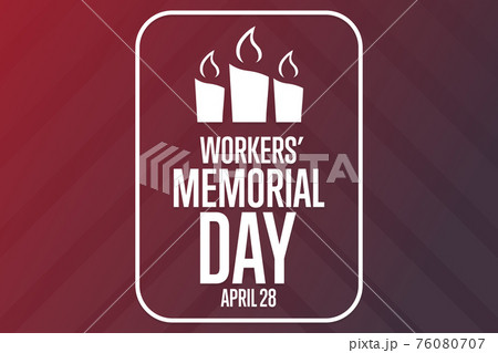 Workers Memorial Day. April 28. Template for background, banner, card, poster with text inscription 76080707