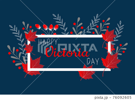 Vector Illustration of Happy Victoria Day in Canada. Greeting card in blue, red and white colors with floral motifs. Vector Illustration of Happy Victoria Day in Canada. Greeting card in blue, red and white colors with floral motifs. 76092605