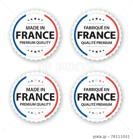 Set of four French labels. Made in France. Premium quality stickers and symbols with stars. Simple vector illustration isolated on white background 76111031