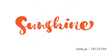 Vector lettering Calligraphy text Sunshine. Summer Hand Drawn Isolated phrase word. Brush composition illustration doodle isolated design for greeting card, print 76124708