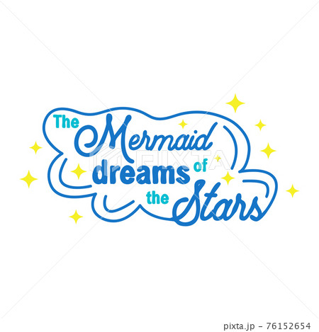 The mermaid dreams of swimming in the sky among the stars. Mermaid tail card with water splashes, stars. The mermaid dreams of swimming in the sky among the stars. Mermaid tail card with water splashes, stars. 76152654