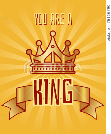 You are a king greeting card 76156790