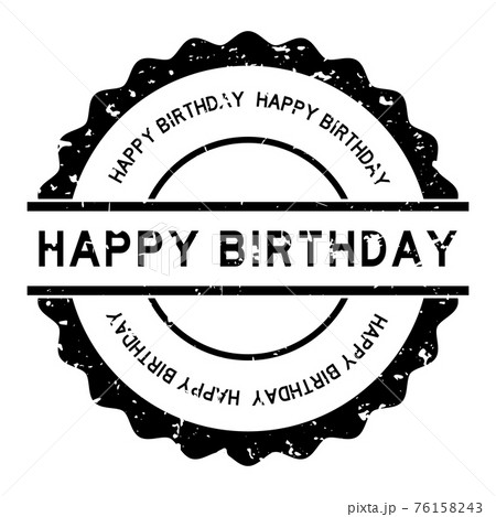 Grunge Black Happy Birthday Word Round Rubber のイラスト素材