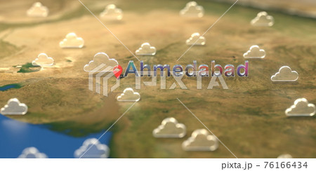 Cloudy weather icons near Ahmedabad city on the map, weather forecast related 3D rendering 76166434
