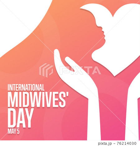 International Midwives Day. May 5. Holiday concept. Template for background, banner, card, poster International Midwives Day. May 5. Holiday concept. Template for background, banner, card, poster 76214030