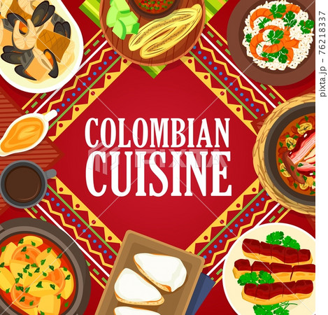 Colombian cuisine vector poster, Colombia dishes Colombian cuisine vector poster, Colombia dishes 76218337