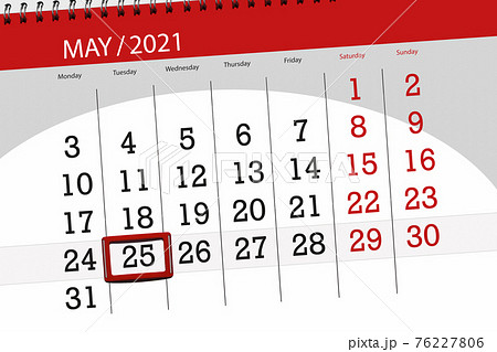 Calendar planner for the month may 2021, deadline day, 25, tuesday 76227806