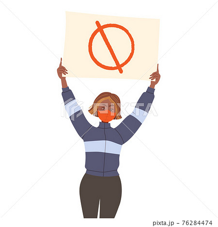 Young Girl Wearing Face Mask Holding Placard or Banner with Ban Sign Supporting Street Protest Against Human Rights Violation Vector Illustration 76284474