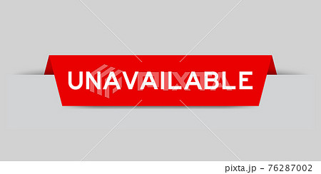 Red color inserted label with word unavailable on gray background 76287002